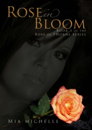 [Rose of Thorne 03] • Rose In Bloom